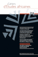 Cahiers d'études africaines 250